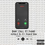 Dont Call My Phone (feat. Pookie) [Explicit]