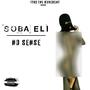 No Sense (Explicit)