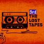 3rd The Lost Tapes : Everything's Better Raw (Explicit)