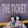 THE TICKET (Explicit)