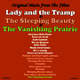 Lady and the Tramp / The Sleeping Beauty / The Vanishing Prairie (Original Motion Picture Soundtrack)