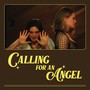 Calling For An Angel