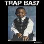 Trap Baby (Explicit)