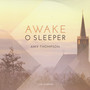 Awake O Sleeper