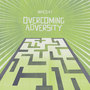 Overcoming Adversity