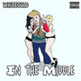 In the Middle (Explicit)