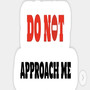 Don’t Approach Me (Explicit)