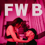 FWB (Explicit)