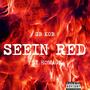 Seein Red (Explicit)