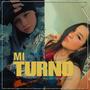 Mi Turno (feat. Ayaari Nocedal)