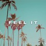 Feel It