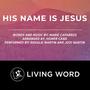 His Name Is Jesus (feat. Marie Caparros, Rosalie Martin & Jodi Martin)