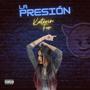 La Presión (Explicit)