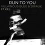 Run to you (feat. KEL)