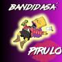 Bandidasa (Explicit)