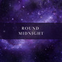 Round Midnight