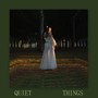 Quiet Things