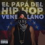 El Papá Del Hip Hop Venezolano (Explicit)