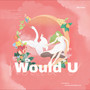 Would U(翻自Red velvet )