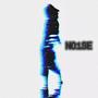 NOiSE (Demo) [Explicit]