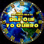 Dile Qué Yo Quiero