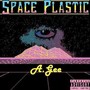 Space Plastic