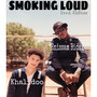 Smoking Loud (Explicit)