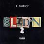 SLID’N 2 (CROWD CONTROL) [Explicit]