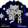 Under Khayyam's Sky