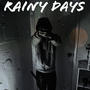 Rainy Days (Explicit)