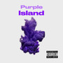 Purple Island (Explicit)