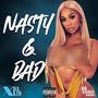 Nasty & Bad (Explicit)