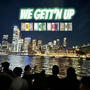 We gett'n up (Explicit)