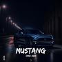 Mustang (Explicit)