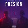 PRESION (feat. Chris Andrade) [Explicit]