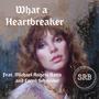What A Heartbreaker (feat. Michael Angelo Batio & Caren Schneider)