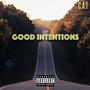 Good Intentions (Explicit)