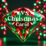 VVS Christmas Carol (feat. BTB Jxsh)