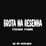 BROTA NA RESENHA TECNO FUNK (Explicit)