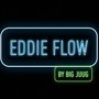 Eddie Flow (Explicit)