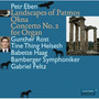 EBEN, P.: Landscapes of Patmos / Okna / Organ Concerto No. 2 (Rost, Helseth, Haag, Bamberg Symphony, Feltz)