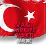 Vakit Türkiye Vakti (Başkan Version)