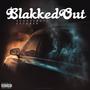 BlakkedOut (Explicit)