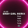 Baby Girl (Remix) [Explicit]