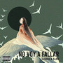 No Voy a Fallar (Explicit)