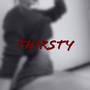 Thirsty (Explicit)