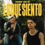 LO QUE SIENTO (feat. AGUMUYFAST) [Explicit]