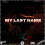 My Last Name (Eguia) (feat. Linco 214 & Big Bang Chris) [Explicit]