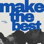 Make The Best (feat. Jxrge)