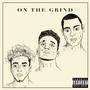 On the Grind (Explicit)